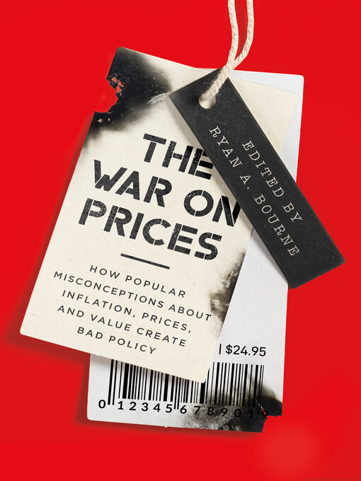 Title details for The War on Prices by Ryan A. Bourne - Available